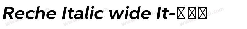 Reche Italic wide It字体转换